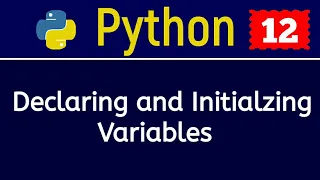 Declaring and Initialzing Variables in Python Hindi