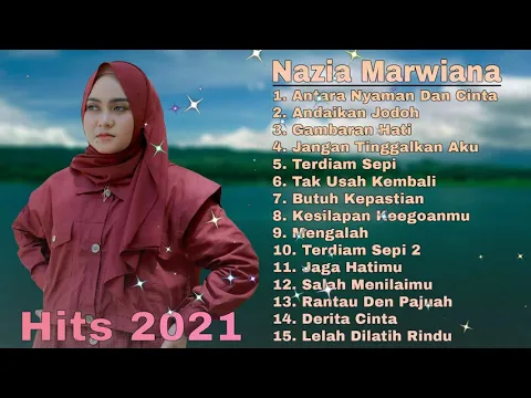 Download MP3 Nazia Marwiana   Antara Nyaman Dan Cinta  Full Album  😍 Lagu Pop Terbaru Terpopuler 2021