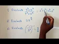 Evaluate by applying the laws of indices