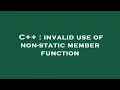 C invalid use of non-static member function