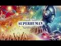 Download Lagu Superhuman - DJ VAL | Super HiT Remaster 2025