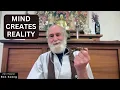 Lagu Everything Comes from Mind: How We Create Our Reality