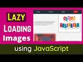 How to Lazy Load Images using JavaScript Easy explanation with a project Intersection Observer API