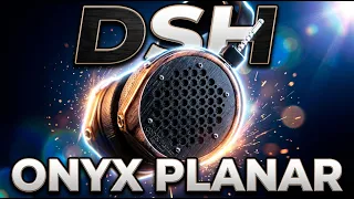 DSH Onyx Planar