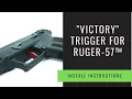 TANDEMKROSS Victory Trigger for Ruger-57 Install Instructions
