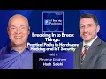 Breaking In to Break Things Practical Paths to Hardware Hacking and IoT Security
