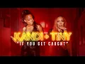 Download Lagu KANDI \u0026 TINY - IF U GET CAUGHT (OFFICIËLE MUZIEKVIDEO)