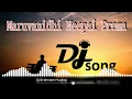 Download Lagu Maruvanidhi neepai prema dj song