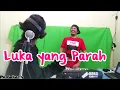 Download Lagu Roy Kelana -Luka yang Parah - Dangdut - mansyur.S - ( Cover )