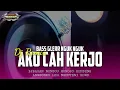 Download Lagu DJ AKU CAH KERJO - BEBASAN NUNGGU MONGSO RENDENG - BASS NGUK NGUK - MENTHOK REVOLUTION