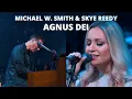 Download Lagu Agnus Dei with Michael W. Smith \u0026 Skye Reedy | Surrounded Live at Bridgestone Arena TBN