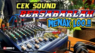 Download CEK SOUND GLERR Bersabarlah - cocok untuk mengetes Sound System Anda MP3