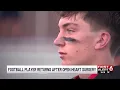 Football player returns after open heart surgery