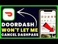 Doordash Won t Let Me Cancel DashPass How to Fix Doordash Won t Let Me Cancel DashPass