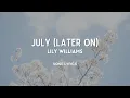 Download Lagu July (Later On) - Lily Williams