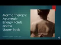 Marma Therapy Ayurvedic Energy Points on the Upper Back