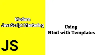 Using Html with Templates Javascript ES6 tutorial for beginners Time For Code