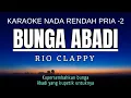 Download Lagu Rio Clappy - Bunga Abadi (Karaoke Lower Key Nada Rendah Pria -2 G)