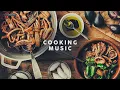 Download Lagu MUSIC FOR COOKING - Kitchen Background Playlist