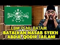 Download Lagu NGERI !! KOK BISA LBM PCNU KOTA BATAM BATALKAN NASAB SYEKH ABDUL QODIR AL JAILANI !!