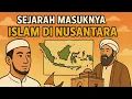 Download Lagu Sejarah Masuknya Islam di Nusantara: Dari Gujarat Hingga Wali Songo #faktamenarik #sejarahislam 