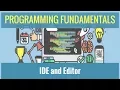 Programming Fundamentals - IDE and Editor