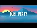 Download Lagu Duri - Per Ty