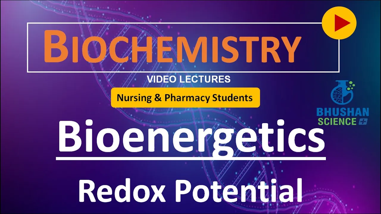 PART 23 - Redox Potential or Reduction Potential - Bioenergetic - Nursing & Pharmacy Biochemistry