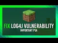 Fix Minecraft Log4j Vulnerability Why should you care