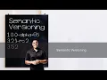 Semantic Versioning