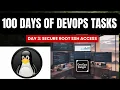Day 3 Secure Root SSH Access Day 3 of 100 days of DevOps challenge by Kodekloud Engineer
