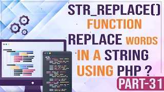 str - replace function Replace words in a string using PHP Learn PHP PHP for Beginners