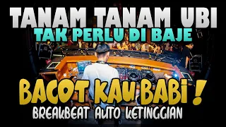 Download DJ TANAM TANAM UBI !! VIRAL TIKTOK KETINGGIAN BOSS ( BREAKBEAT REMIX KENCENG 2021 ) MP3