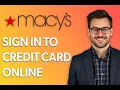 How To Sign Into Macy - s Credit Card Online Easiest Way
