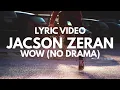 Download Lagu JACSON ZERAN wow