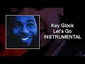 Key Glock - Let’s Go Instrumental