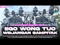 Download Lagu DJ EGO WONG TUO X WEJANGAN SAM PITAK | TRAP SAD X PARTY BASS HOREG|NEW FYP TIK TOK| BK 29 PROJECT