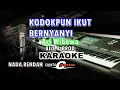 Download Lagu karaoke kodok pun ikut bernyanyi ari wibowo nada rendah kn7000