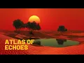 Download Lagu Atlas of Echoes: Yankılar Atlası