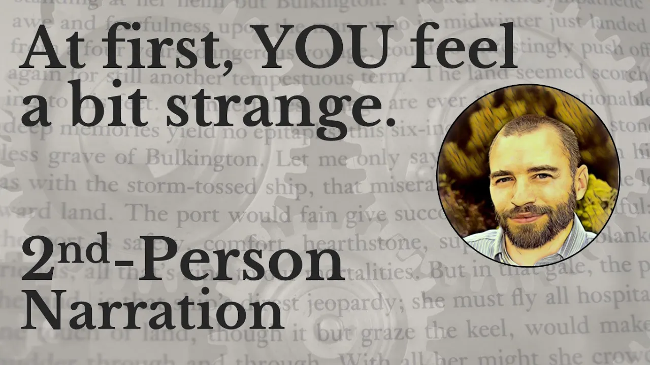 Lesson 25. Unconventional Narrative Postures│The Mechanics of Fiction Writing