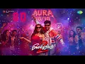 Aura 10/10, 8D (Meesaya Murukku 2) Hiphop Tamizha, Thamizh Aadhavan