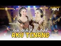 AKU TENANG - LINDA ADISTA FEAT. WORO ENDAH (OFFICIAL LIVE HAI MUSIK)