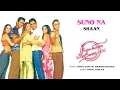 Suno Na Audio Song - Jhankaar Beats | Shaan | Vishal & Shekhar | Sanjay Suri, Juhi Chawla