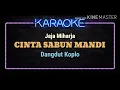 Download Lagu CINTA SABUN MANDI - Jaja Miharja - KARAOKE DANGDUT KOPLO / VERSI ORGAN TUNGGAL