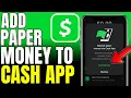 How To Add Paper Money To Cash App 2026 Very Easy