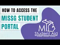 How to Access the MiSSG Student Portal