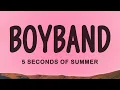 Lagu 5 Seconds of Summer - Boyband