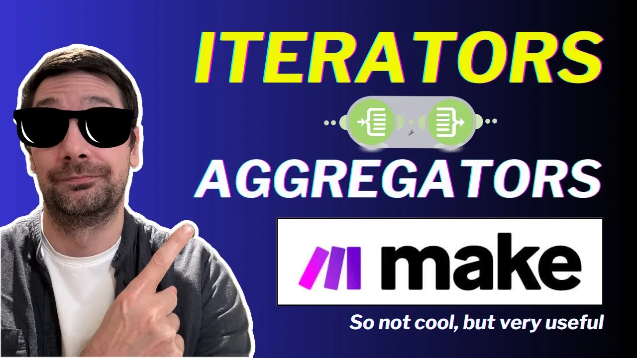 Make.com Iterator And Aggregator Skills For The Pros