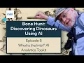 What is the Intel AI Analytics Toolkit Bone Hunt Discovering Dinosaurs with AI Intel Software