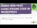 How To Embed Web Page Using iFrame Code in WordPress Website Link